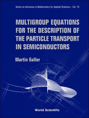 cover image of Multigroup Equations For the Description of the Particle Transport In Semiconductors